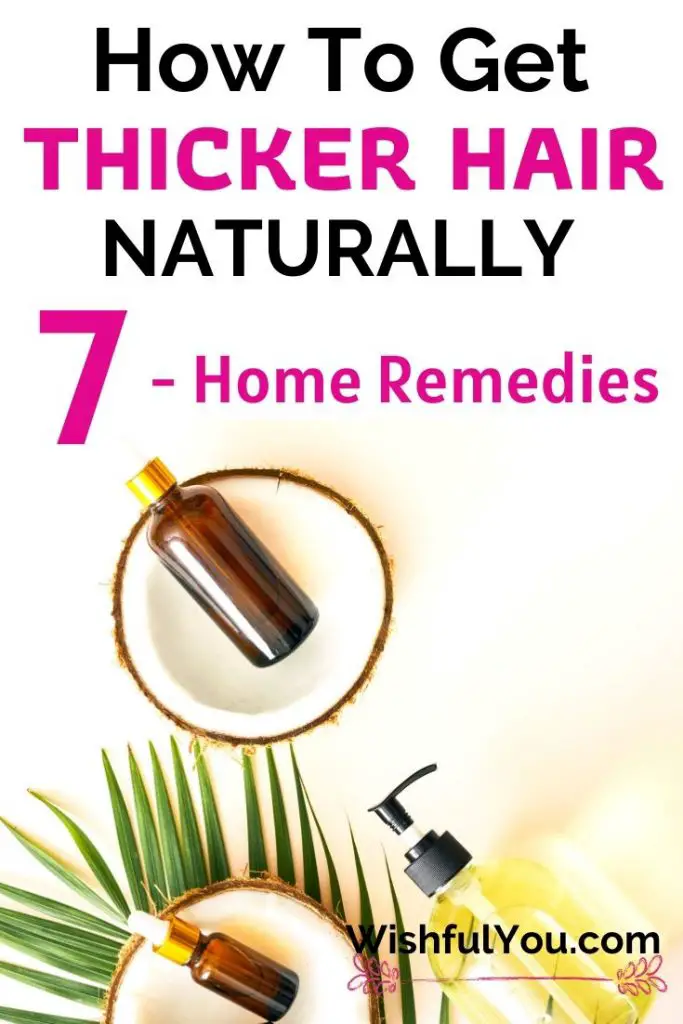 How to Get Thicker Hair Naturally - 7 Home Remedies