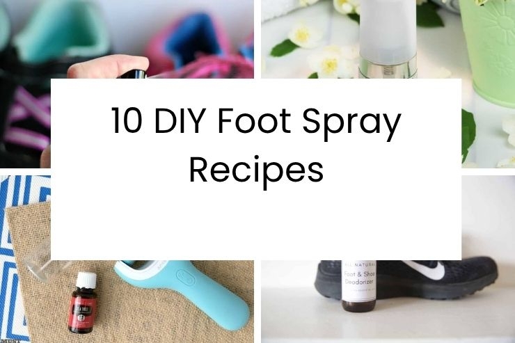 10 DIY Foot Spray Recipes